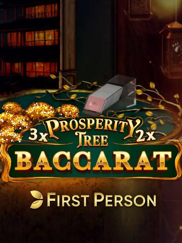 First Person Prosperity Tree Baccarat