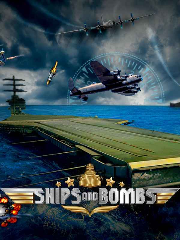 Ships and Bombs