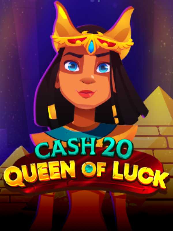 Cash 20 Queen of Luck