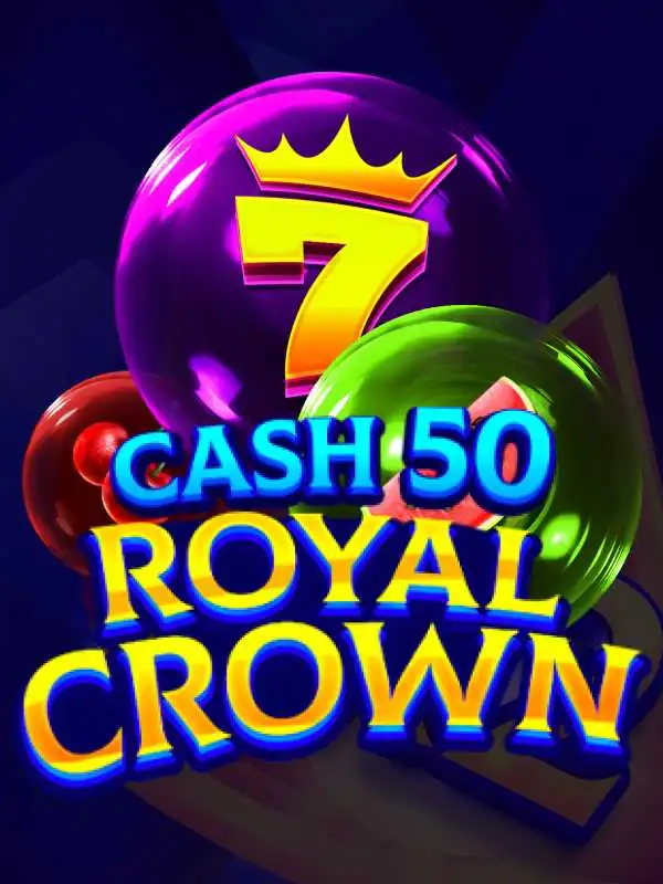 Cash 50 Royal Crown