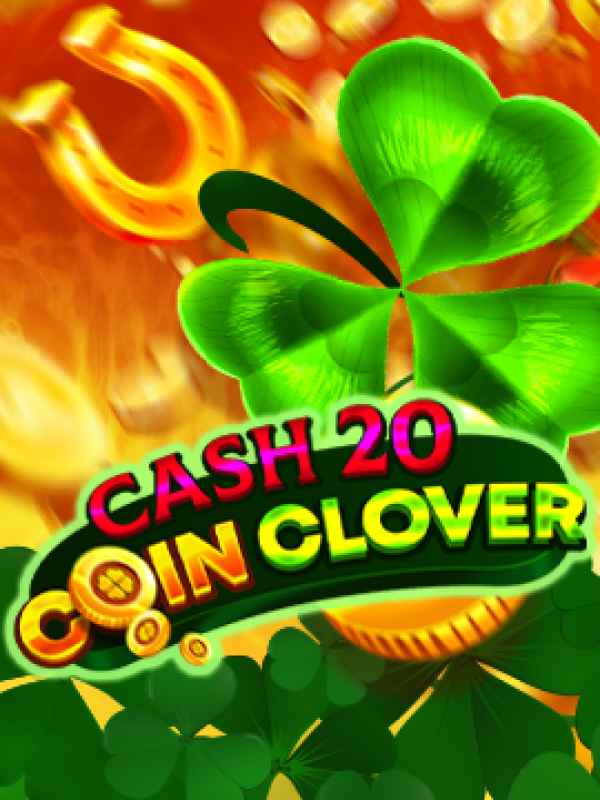 Cash 20 Coin Clover