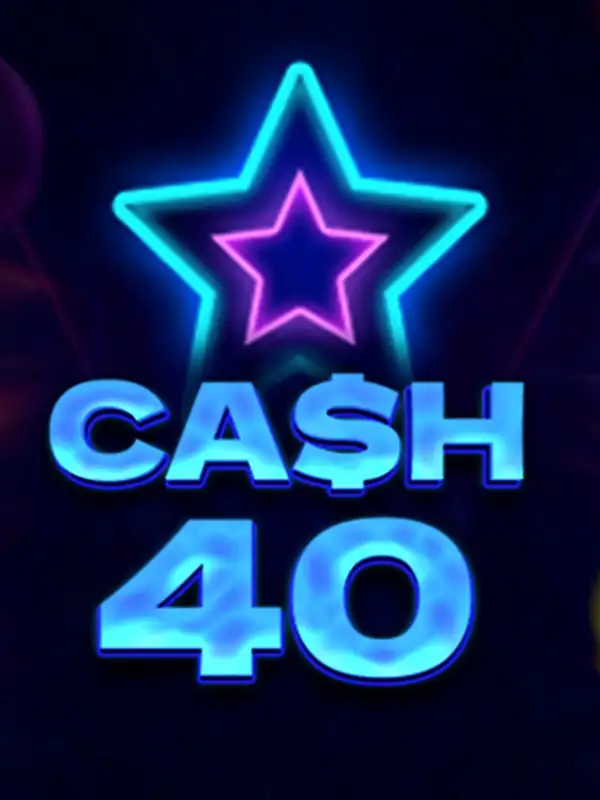 Cash 40