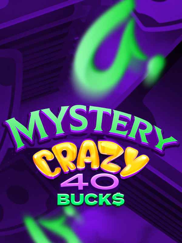 Mystery Crazy 40 Bucks