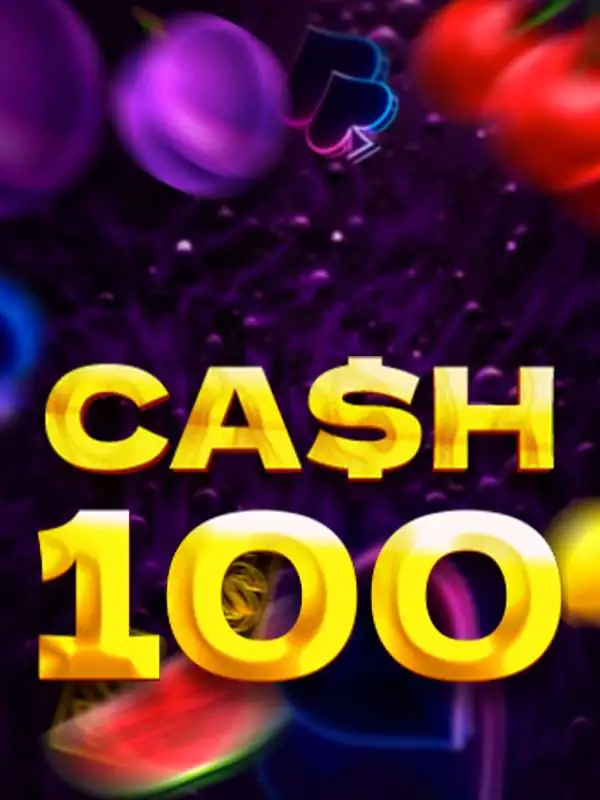 Cash 100