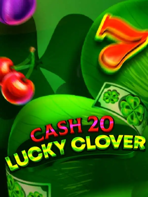 Cash 20 Lucky Clover