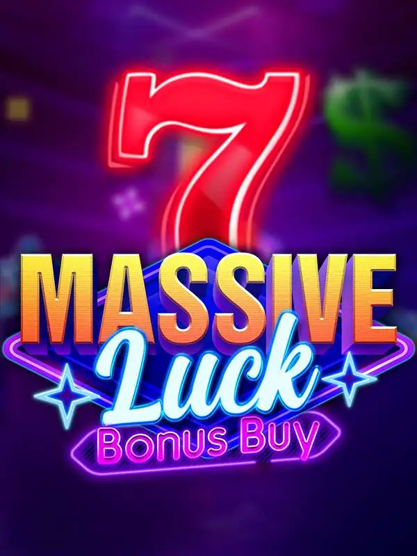 Massive Luck Bonus Buy