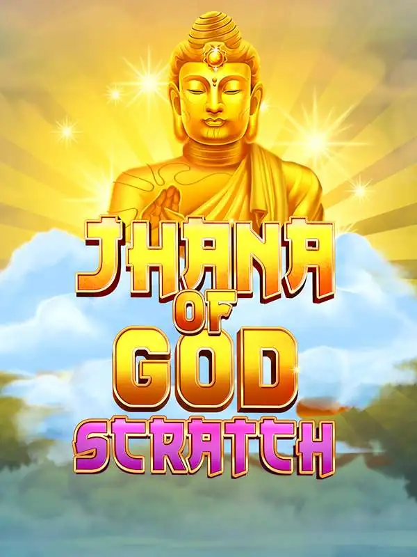 Jhana of God: Scratch
