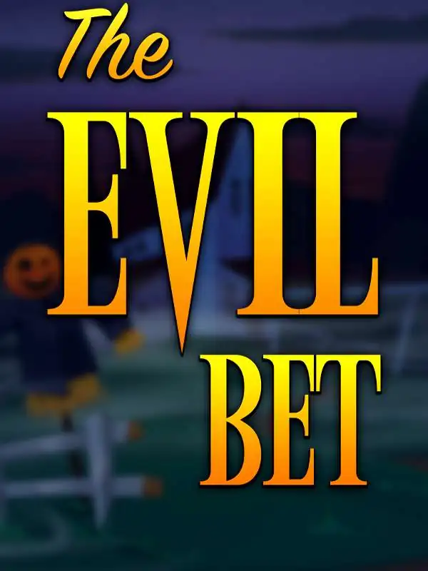 the Evil Bet