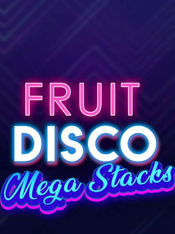 FRUIT DISCO: MEGA STACKS