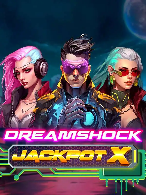 Dreamshock: Jackpot X