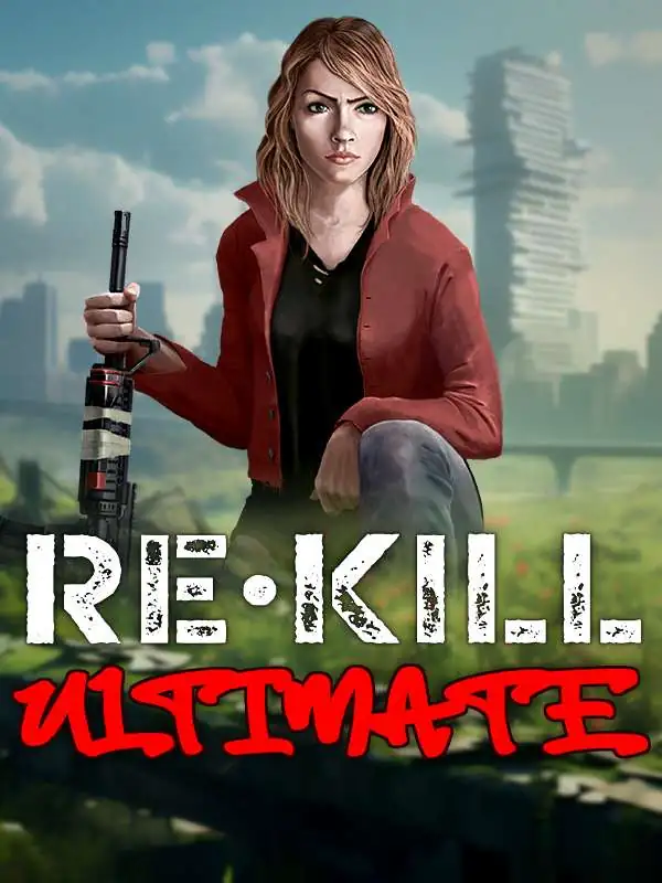 Re Kill Ultimate