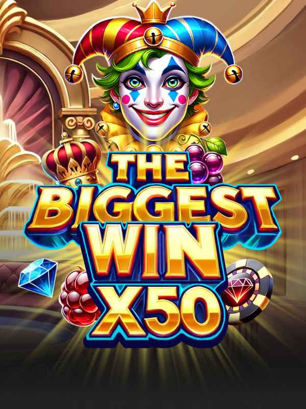 The Biggest Win X50