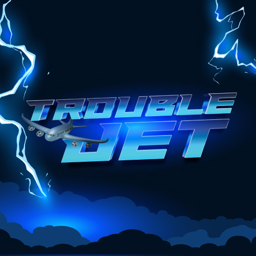 Trouble Jet